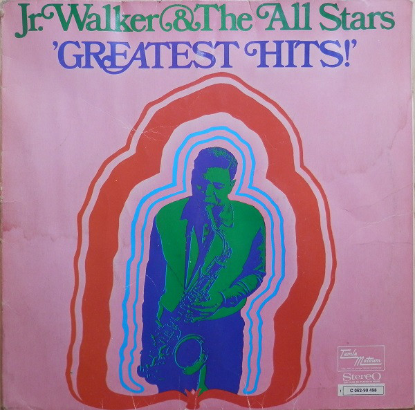 JR. WALKER + THE ALL STARS - GREATEST HITS !